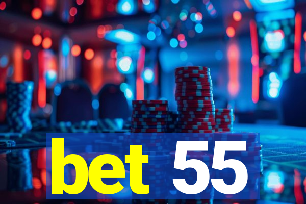 bet 55