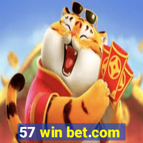 57 win bet.com