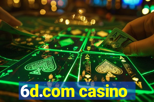 6d.com casino