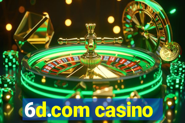 6d.com casino