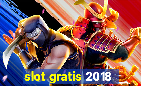 slot gratis 2018