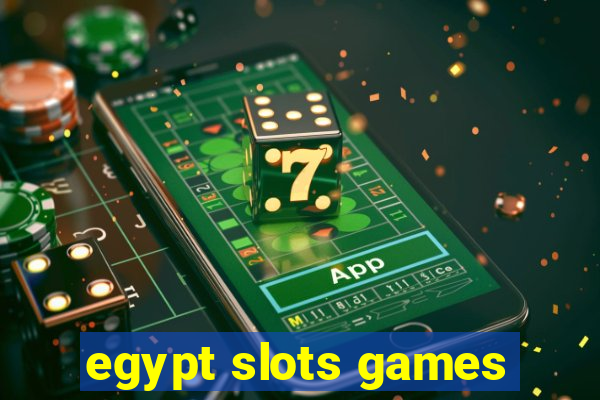 egypt slots games