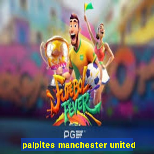 palpites manchester united