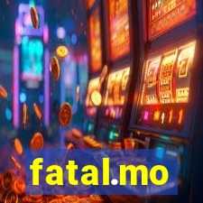 fatal.mo