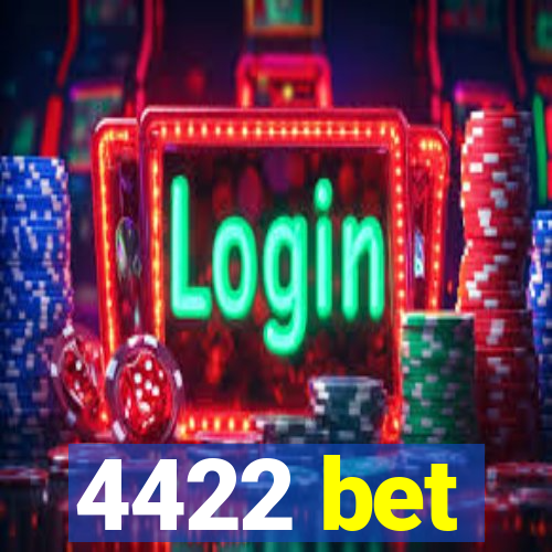 4422 bet