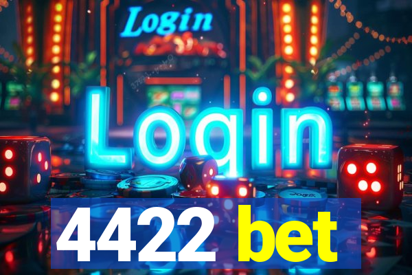 4422 bet