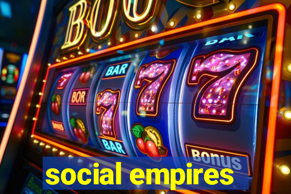 social empires