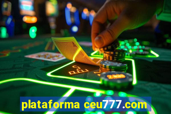 plataforma ceu777.com