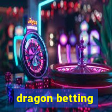 dragon betting