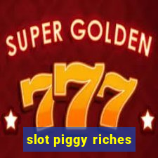 slot piggy riches