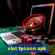 slot tycoon apk