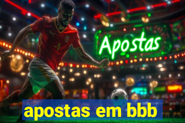 apostas em bbb