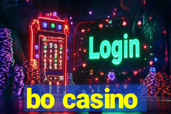 bo casino