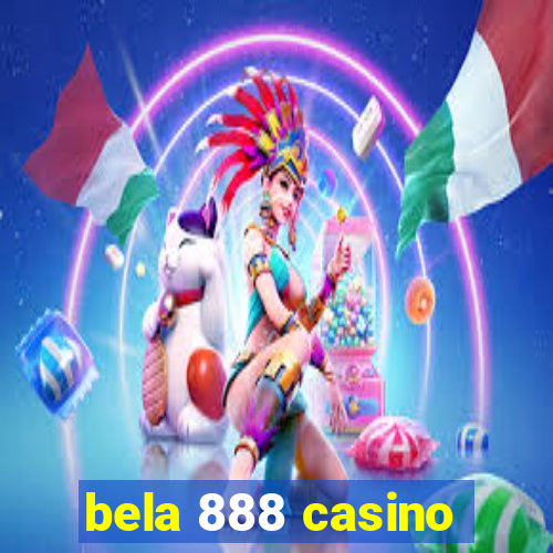 bela 888 casino