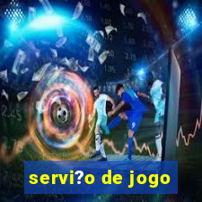 servi?o de jogo