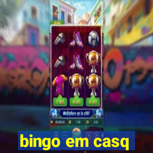 bingo em casq