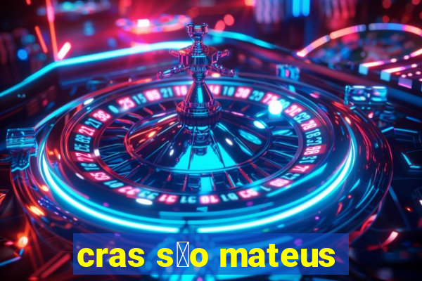 cras s茫o mateus