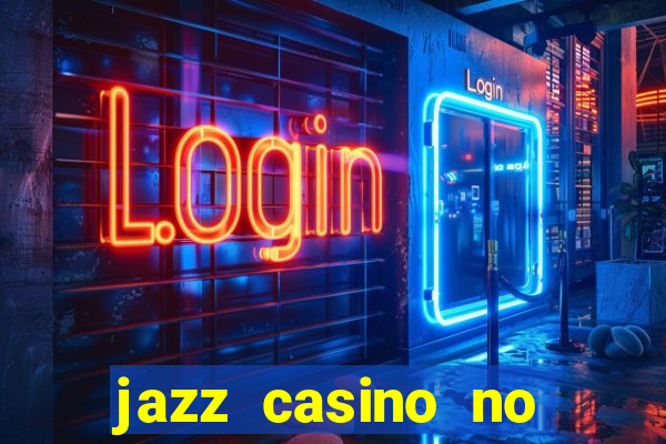 jazz casino no deposit bonus