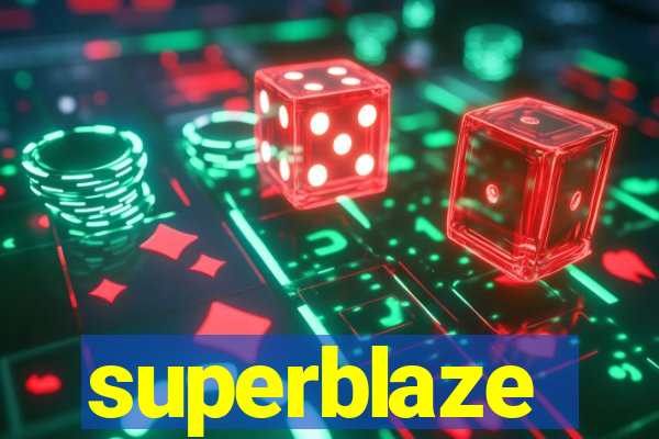 superblaze