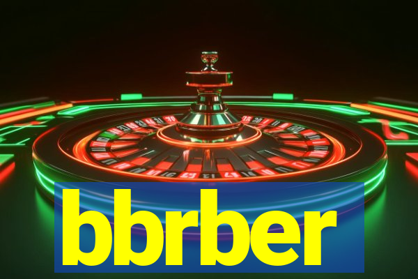 bbrber