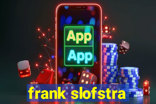 frank slofstra