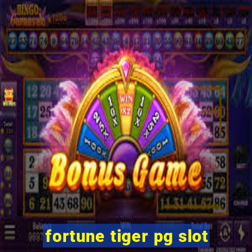 fortune tiger pg slot