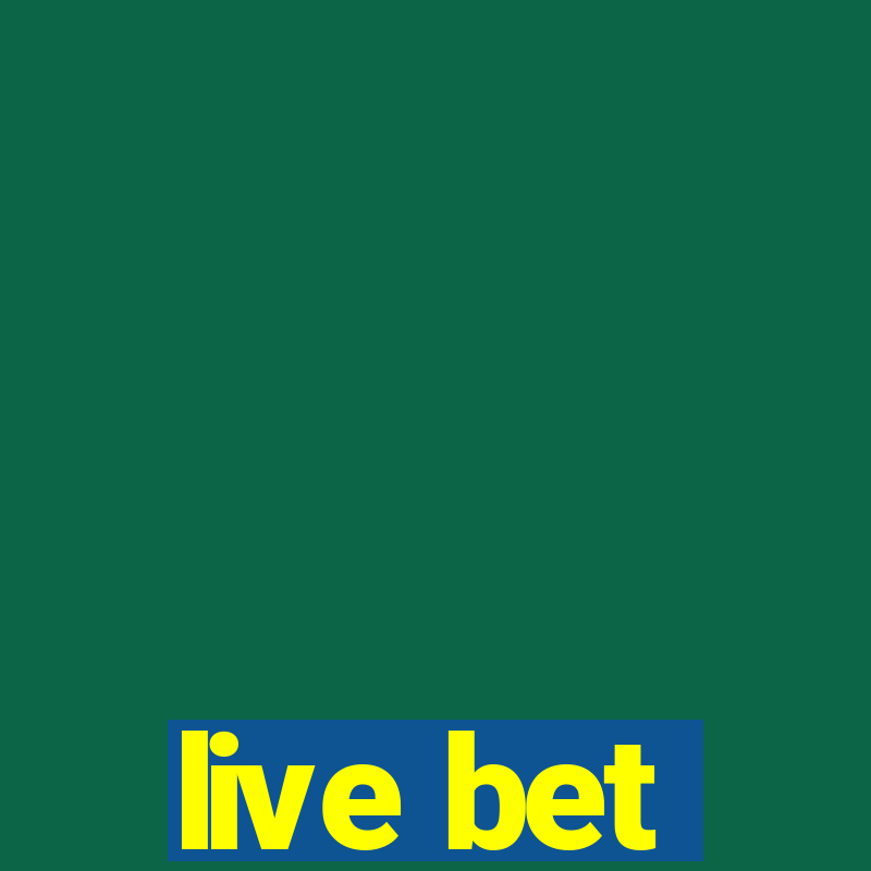 live bet