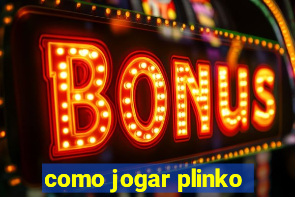 como jogar plinko