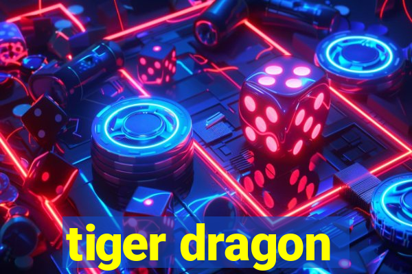 tiger dragon