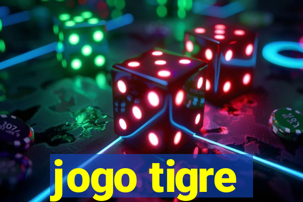 jogo tigre