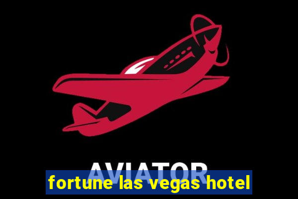 fortune las vegas hotel