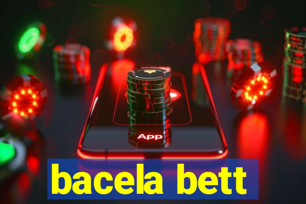 bacela bett