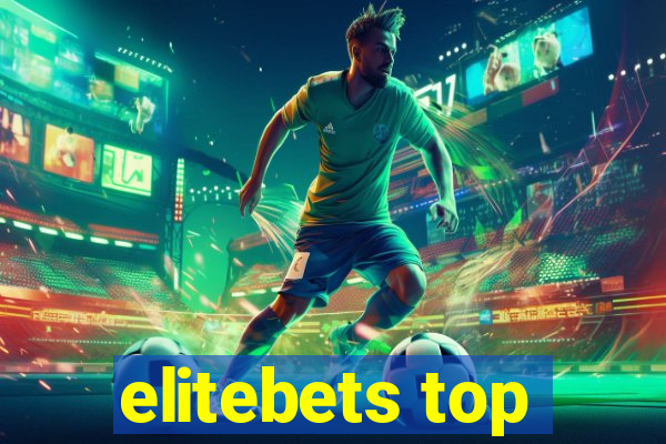 elitebets top