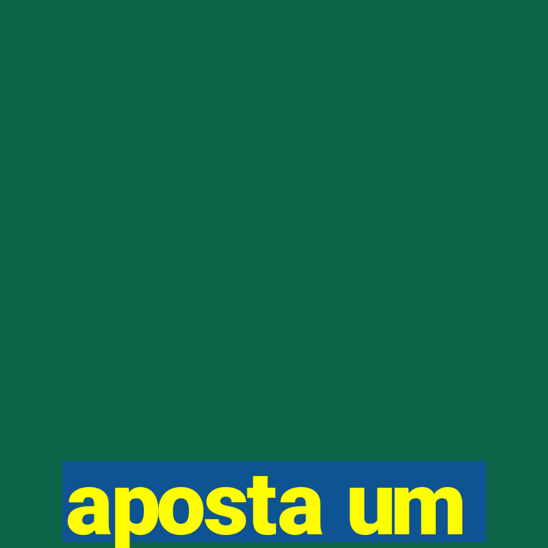 aposta um