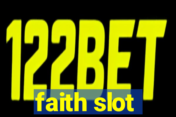 faith slot