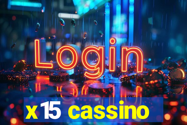 x15 cassino