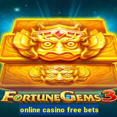 online casino free bets