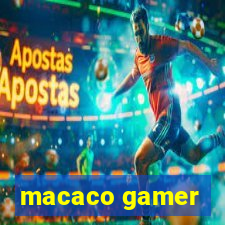 macaco gamer