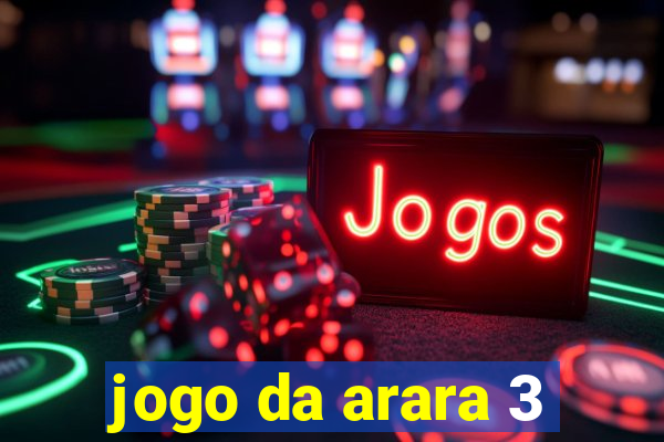 jogo da arara 3