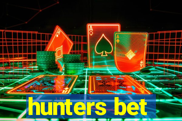 hunters bet