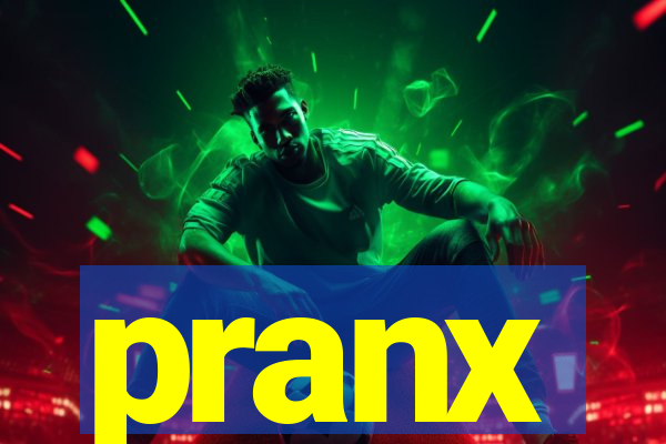 pranx