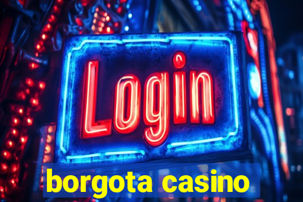 borgota casino