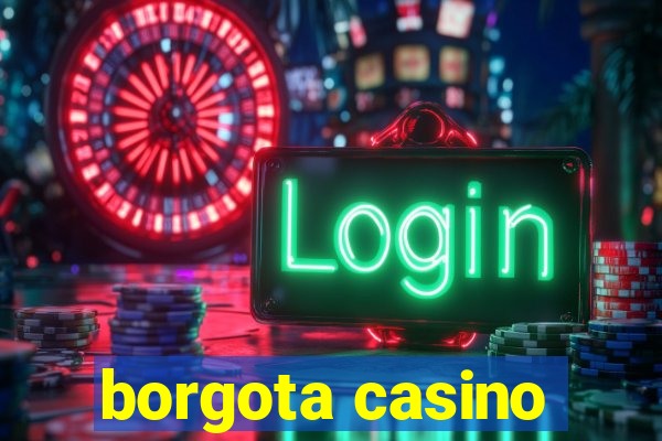 borgota casino