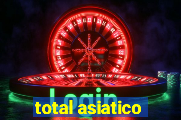 total asiatico