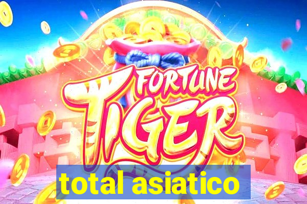 total asiatico