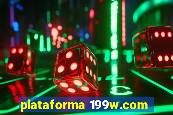 plataforma 199w.com