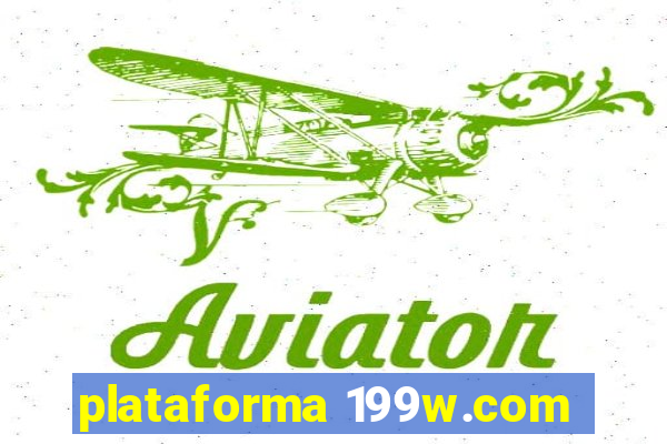 plataforma 199w.com