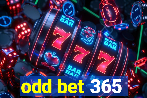 odd bet 365