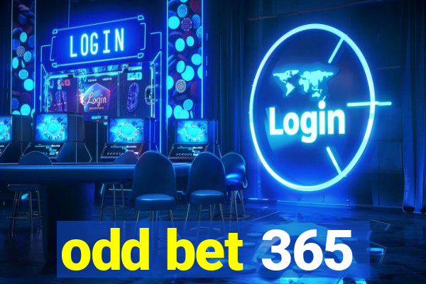 odd bet 365