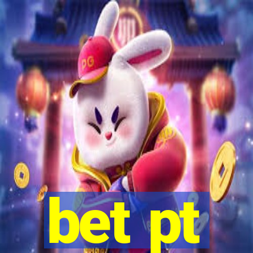 bet pt